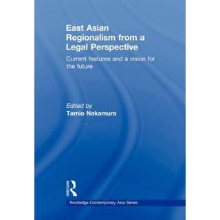 East Asian Regionalism from a Legal Perspective