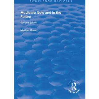 Medicare Now and in the Future