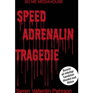 Speed Adrenalin Tragedie