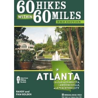 60 Hikes Within 60 Miles: Atlanta