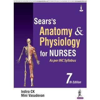 Sear's Anatomy and Physiology for Nurses