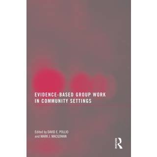 Evidence-Based Group Work in Community Settings
