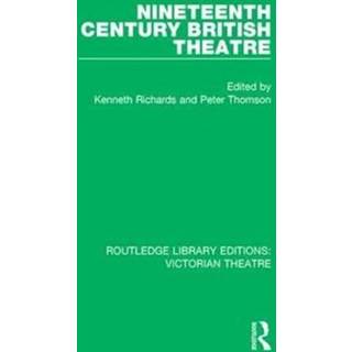 Nineteenth Century British Theatre