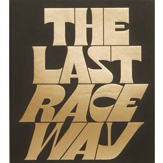 The Last Raceway