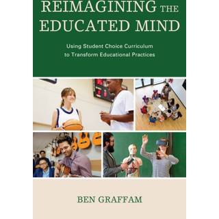 Reimagining the Educated Mind