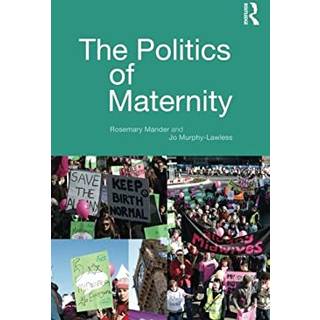 The Politics of Maternity
