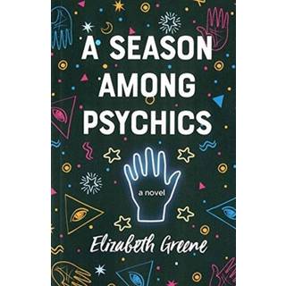 A Season Among Psychics