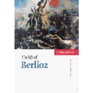 The Life of Berlioz