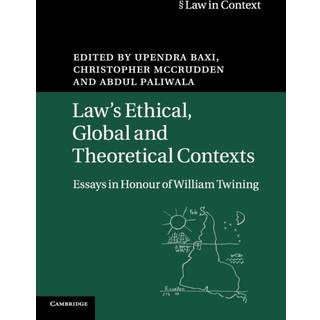 Law's Ethical, Global and Theoretical Contexts