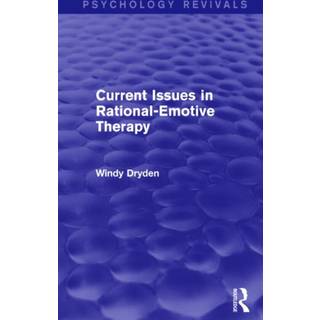 Current Issues in Rational-Emotive Therapy (Psychology Revivals)