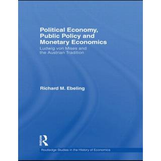 Political Economy, Public Policy and Monetary Economics