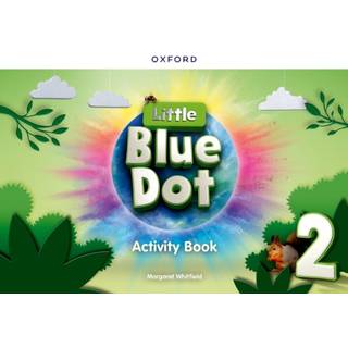 Little Blue Dot: Level 2: Activity Book