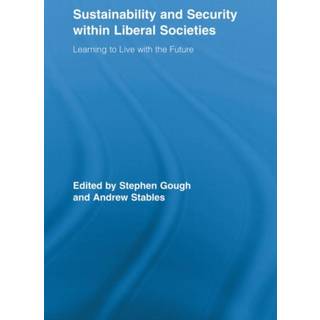 Sustainability and Security within Liberal Societies