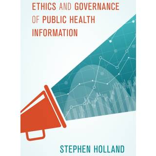 Ethics and Governance of Public Health Information