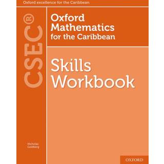 Oxford Mathematics for the Caribbean - Skills Workbook for CSEC