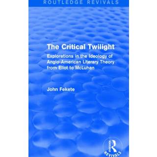 The Critical Twilight (Routledge Revivals)