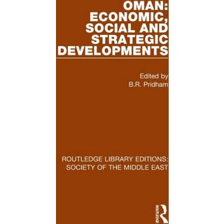 Oman: Economic, Social and Strategic Developments
