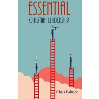 Essential Christian Leadership