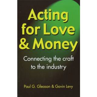 Acting for Love & Money