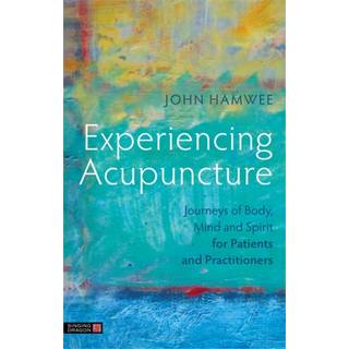 Experiencing Acupuncture