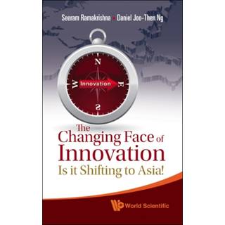 Changing Face Of Innovation, The: Is It Shifting To Asia?
