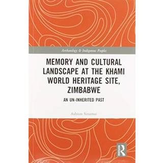 Memory and Cultural Landscape at the Khami World Heritage Site, Zimbabwe
