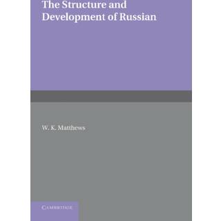 The Structure and Development of Russian