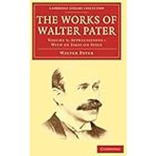 The Works of Walter Pater