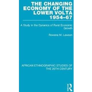 The Changing Economy of the Lower Volta 1954-67