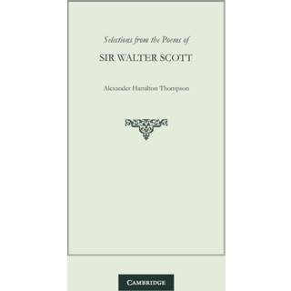 Selections from the Poems of Sir Walter Scott