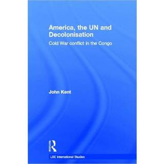 America, the UN and Decolonisation
