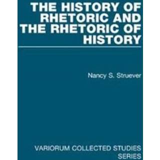 The History of Rhetoric and the Rhetoric of History
