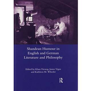 Shandean Humour in English and German Literature and Philosophy