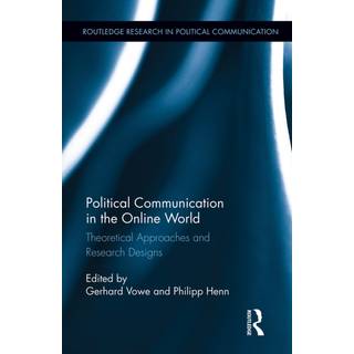 Political Communication in the Online World