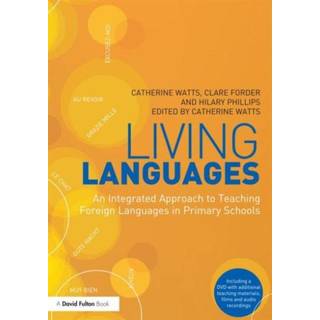 Living Languages: An Integrated Approach to Teaching Foreign Languages in Primary Schools