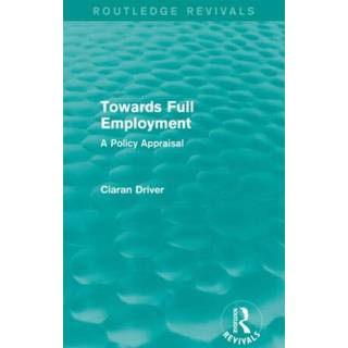 Towards Full Employment (Routledge Revivals)