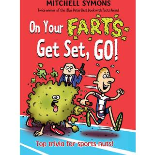 On Your Farts, Get Set, Go!