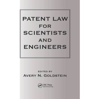Patent Laws for Scientists and Engineers