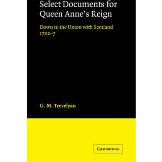 Select Documents for Queen Anne's Reign