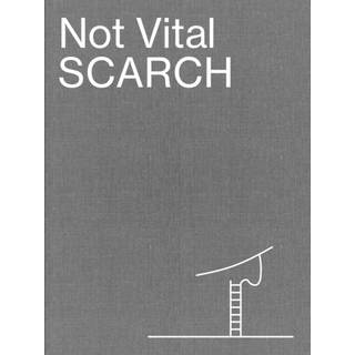 Not Vital: Scarch