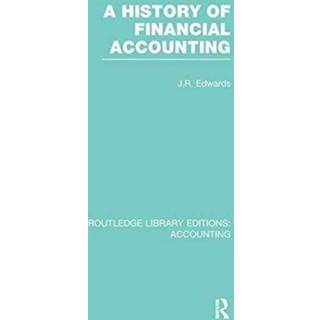 A History of Financial Accounting (RLE Accounting)