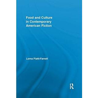Food and Culture in Contemporary American Fiction