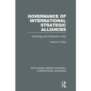 Governance of International Strategic Alliances (RLE International Business)