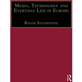 Media, Technology and Everyday Life in Europe