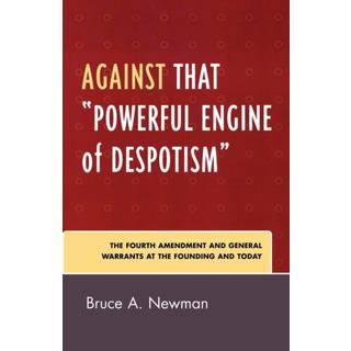 Against That 'Powerful Engine of Despotism'