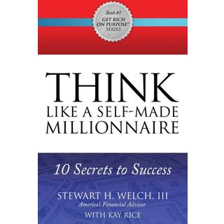 THINK Like a Self-Made Millionaire