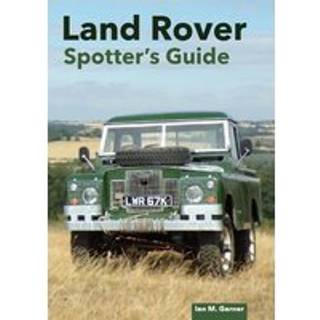Land Rover: The Ultimate Enthusiast's Guide
