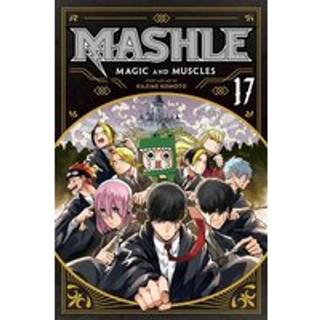 Mashle: Magic and Muscles, Vol. 17