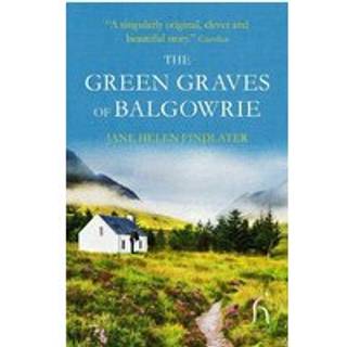 The Green Graves of Balgowrie
