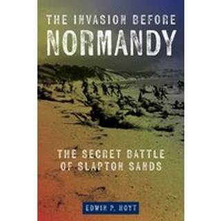 The Invasion Before Normandy